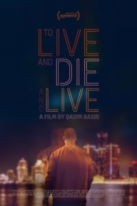 Poster for the movie "To Live and Die and Live"